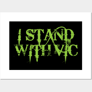 #IStandWithVic I Stand With Vic Version 1 Green Text Posters and Art